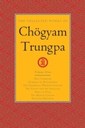 Cover: The Collected Works of Ch&ouml;gyam Trungpa, Volume 9 - Shambhala