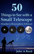 Cover: 50 Things to See with a Small Telescope (Southern Hemisphere Edition) - Read Publishing