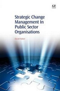 Abbildung von: Strategic Change Management in Public Sector Organisations - Woodhead Publishing