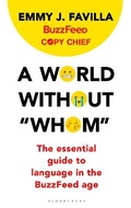 Cover: A World Without "Whom" - Bloomsbury Publishing PLC