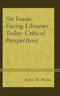 Abbildung von: Six Issues Facing Libraries Today - Bloomsbury eBooks US