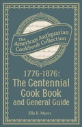 Cover: 1776-1876: The Centennial Cook Book and General Guide - Andrews McMeel Publishing, LLC