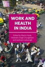 Cover: Work and Health in India - Policy Press
