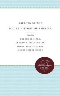 Enlarge image Cover: Aspects of the Social History of America - The University of North Carolina Press