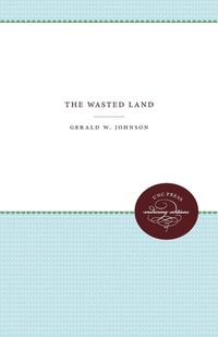 Enlarge image Cover: The Wasted Land - The University of North Carolina Press