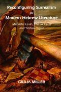 Cover: Reconfiguring Surrealism in Modern Hebrew Literature - Vallentine Mitchell & Co Ltd