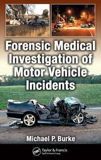 Abbildung von: Forensic Medical Investigation of Motor Vehicle Incidents - CRC Press