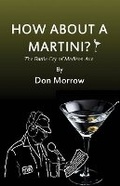 Cover: How about a Martini? - First Edition Design Publishing