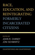 Cover: Race, Education, and Reintegrating Formerly Incarcerated Citizens - Lexington Books