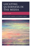 Cover: Locating Queerness in the Media - Lexington Books
