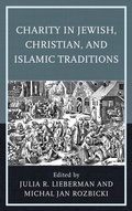 Cover: Charity in Jewish, Christian, and Islamic Traditions - Lexington Books