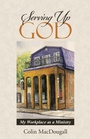 Cover: Serving Up God - WestBow Press