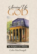 Cover: Serving Up God - WestBow Press