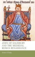 Cover: John of Salisbury and the Medieval Roman Renaissance - Manchester University Press