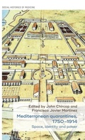 Cover: Mediterranean Quarantines, 1750-1914 - Manchester University Press