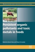 Cover: Persistent Organic Pollutants and Toxic Metals in Foods - Woodhead Publishing Ltd