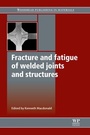 Cover: Fracture and Fatigue of Welded Joints and Structures - Woodhead Publishing Ltd