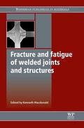 Cover: Fracture and Fatigue of Welded Joints and Structures - Woodhead Publishing Ltd