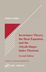 Cover: Invariance Theory Heat Eq & Atiyah Singer Index Theorem - CRC Press