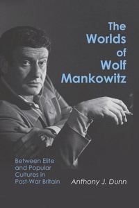 Abbildung von: The Worlds of Wolf Mankowitz - Vallentine Mitchell & Co Ltd