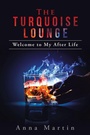 Cover: The Turquoise Lounge - AUTHORHOUSE