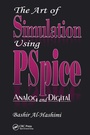 Cover: The Art of Simulation Using Pspice Analog & Digital - CRC Press