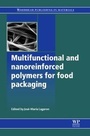 Cover: Multifunctional and Nanoreinforced Polymers for Food Packaging - Woodhead Publishing Ltd