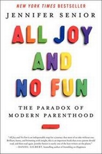 Enlarge image Cover: All Joy and No Fun - Collins