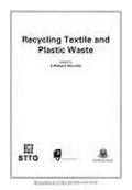 Cover: Recycling Textile and Plastic Waste - Woodhead Publishing