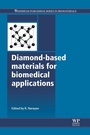 Cover: Diamond-Based Materials for Biomedical Applications - Woodhead Publishing