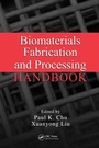 Cover: Biomaterials Fabrication and Processing Handbook - CRC Press