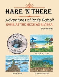 Abbildung von: Hare 'n There Adventures of Rosie Rabbit - Xlibris Corporation