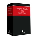 Cover: Emergency Remedies in the Family Courts - Jordan Publishing