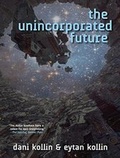 Cover: The Unincorporated Future - Tantor Media, Inc
