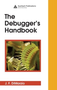 Enlarge image Cover: The Debugger's Handbook - Auerbach