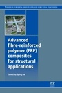 Cover: Advanced Fibre-Reinforced Polymer (FRP) Composites for Structural Applications - Woodhead Publishing Ltd