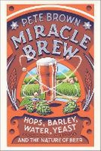 Abbildung von: Miracle Brew - Chelsea Green Publishing Co