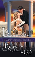 Cover: Rules for a Lady (A Lady's Lessons, Book 1) - Epublishing Works!