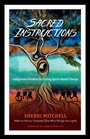 Cover: Sacred Instructions - North Atlantic Books,U.S.
