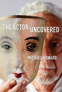 Enlarge image Cover: The Actor Uncovered - Allworth Press,U.S.
