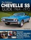 Cover: The Definitive Chevelle SS Guide 1964-1972 - CarTech Inc