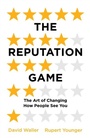Cover: The Reputation Game - Oneworld Publications