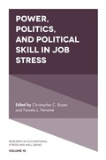 Cover: Power, Politics, and Political Skill in Job Stress - Emerald Publishing Limited