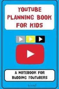 Abbildung von: YouTube Planning Book for Kids - Beans and Joy Publishing Ltd