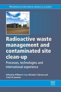 Enlarge image Cover: Radioactive Waste Management and Contaminated Site Clean-Up - Woodhead Publishing Ltd