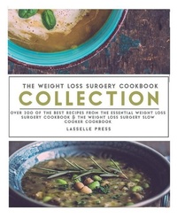 Enlarge image Cover: The Weight Loss Surgery Cookbook Collection - Lasselle Press