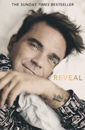 Cover: Reveal: Robbie Williams - As close as you can get to the man behind the Better Man film - BLINK Publishing
