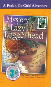 Enlarge image Cover: Mystery of the Lazy Loggerhead - Worldtrek Publishing