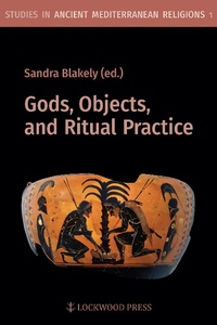Enlarge image Cover: Gods, Objects, and Ritual Practice - Lockwood Press