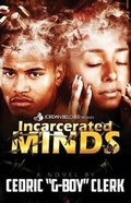 Cover: Incarcerated Minds - Felony Books